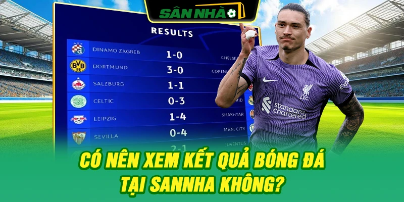 co-nen-xem-ket-qua-bong-da-tai-sannha-khong-