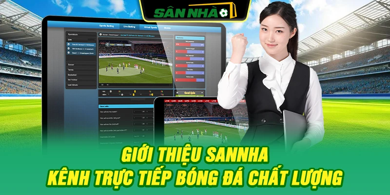 gioi-thieu-sannha-kenh-truc-tiep-bong-da-chat-luong