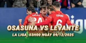nhan-dinh-bong-da-osasuna-vs-levante