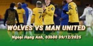 nhan-dinh-bong-da-wolves-vs-man-united