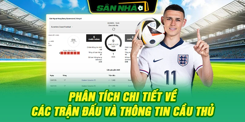 phan-tich-chi-tiet-ve-cac-tran-dau-va-thong-tin-cau-thu