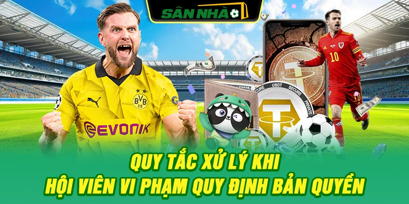 quy-tac-xu-ly-khi-hoi-vien-vi-pham-quy-dinh-ban-quyen