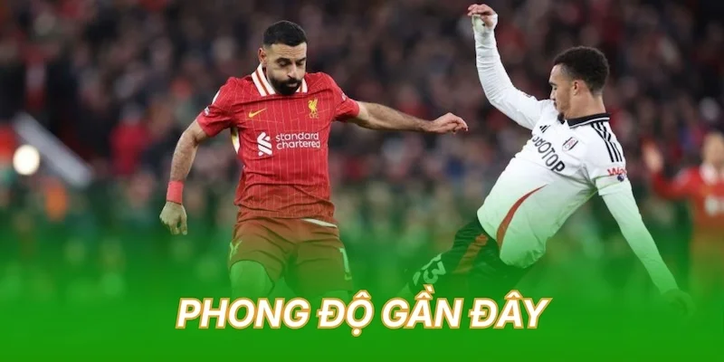 phong-do-gan-day-fulham-vs-liverpool